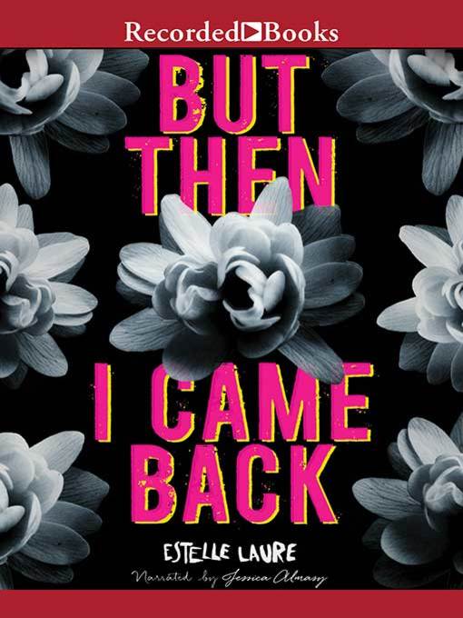 Title details for But Then I Came Back by Estelle Laure - Available